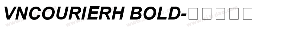 VNCourierH Bold字体转换